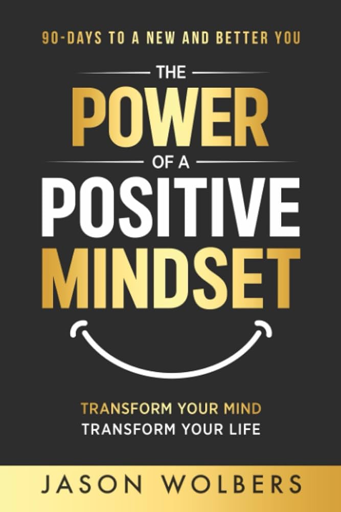 The Power of a Positive Mindset