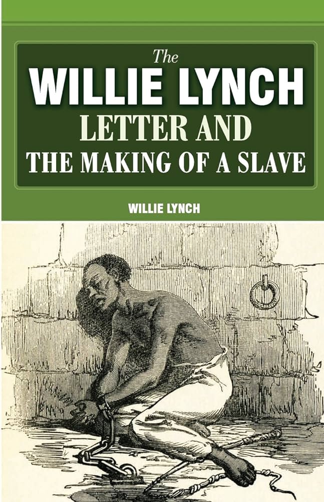 The Willie Lynch Letter and the Making of a Slave Book by Willie Lynch