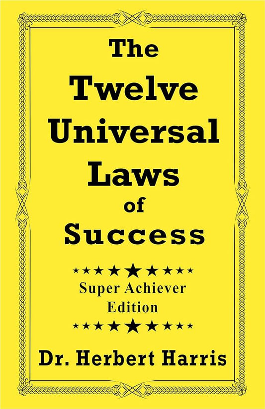 The Twelve Universal Laws of Success Book by Herbert Harris