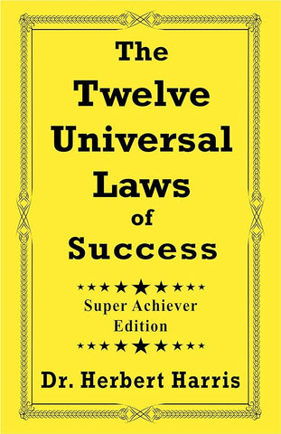 The Twelve Universal Laws of Success Book by Herbert Harris